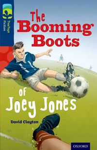 Cover image for Oxford Reading Tree TreeTops Fiction: Level 14 More Pack A: The Booming Boots of Joey Jones