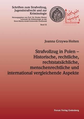 Cover image for Strafvollzug in Polen - Historische, rechtliche, rechtstatsachliche, menschenrechtliche und international vergleichende Aspekte