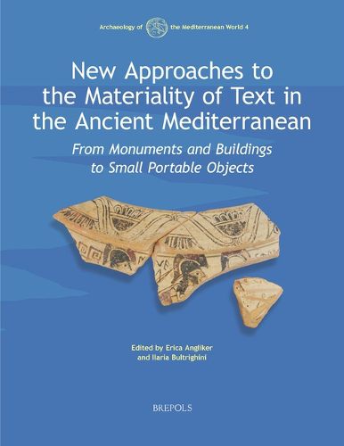 Cover image for New Approaches to the Materiality of Text in the Ancient Mediterranean