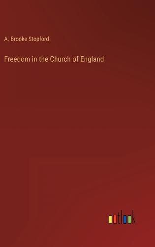 Cover image for Freedom in the Church of England