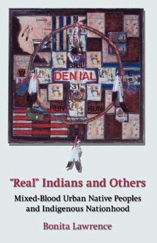 Cover image for Real  Indians and Others: Mixed-Blood Urban Native Peoples and Indigenous Nationhood