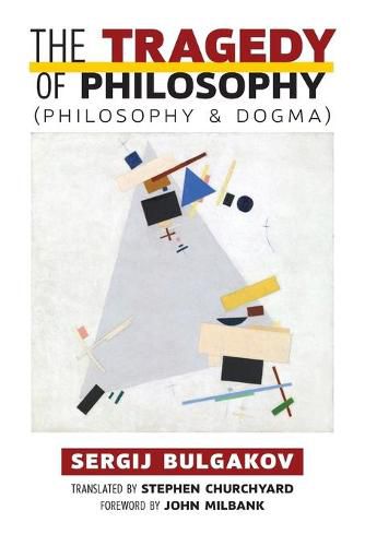 Cover image for The Tragedy of Philosophy (Philosophy and Dogma)