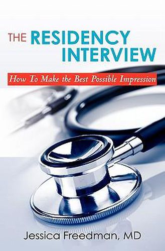 Cover image for The Residency Interview: How to Make the Best Possible Impression