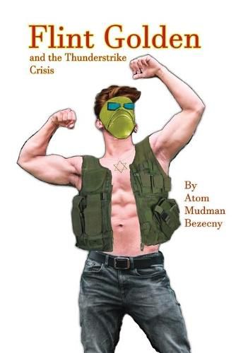 Cover image for Flint Golden and the Thunderstrike Crisis
