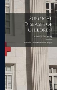 Cover image for Surgical Diseases of Children