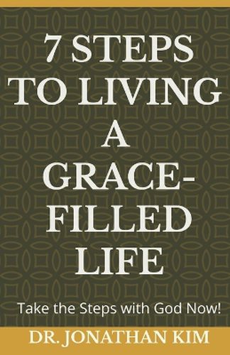 Cover image for 7 Steps to Living a Grace-Filled Life