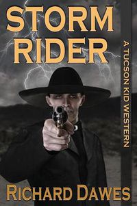 Cover image for Storm Rider, A Tuscon Kid Western