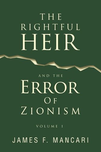 Cover image for THE RIGHTFUL HEIR And The Error Of Zionism