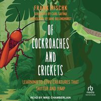 Cover image for Of Cockroaches and Crickets
