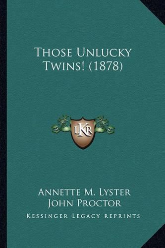 Those Unlucky Twins! (1878)