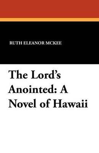 Cover image for The Lord's Anointed: A Novel of Hawaii