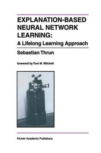 Cover image for Explanation-Based Neural Network Learning: A Lifelong Learning Approach