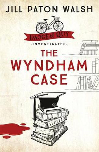 The Wyndham Case: A Locked Room Murder Mystery set in Cambridge