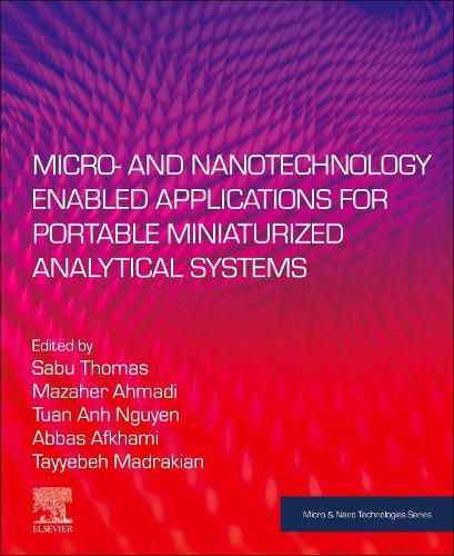 Cover image for Micro- and Nanotechnology Enabled Applications for Portable Miniaturized Analytical Systems