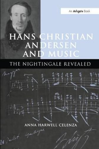 Cover image for Hans Christian Andersen and Music: The Nightingale Revealed