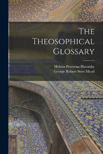 The Theosophical Glossary