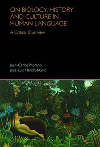 On Biology, History and Culture in Human Language: A critical Overview