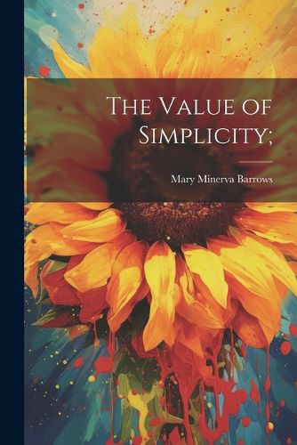 The Value of Simplicity;