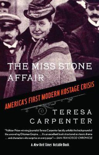 Cover image for The Miss Stone Affair: Americas First Modern Hostage Crisis