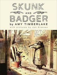 Cover image for Skunk and Badger (Skunk and Badger, Book 1) 