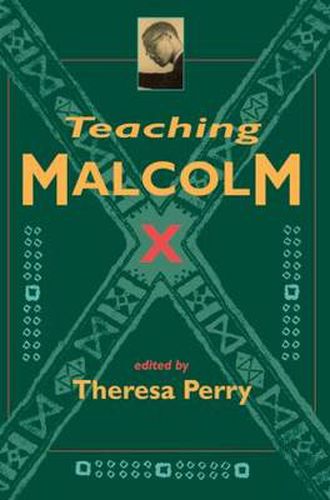 Cover image for Teaching Malcolm X: Popular Culture and Literacy