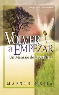 Cover image for Volver a empezar: Un Mensaje de Esperanza