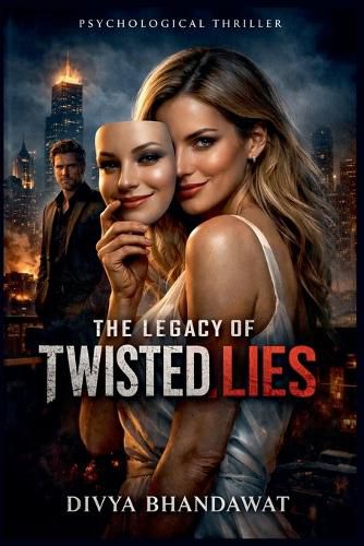 Cover image for The Legacy Of Twisted Lies