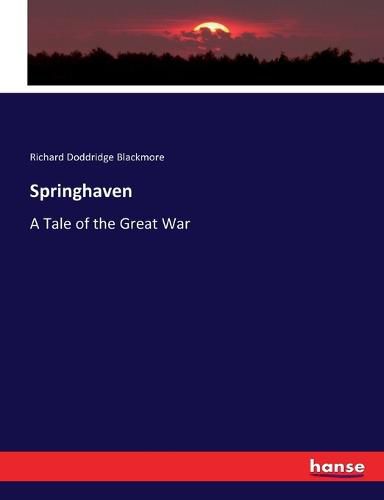 Springhaven: A Tale of the Great War