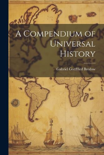 Cover image for A Compendium of Universal History