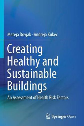 Creating Healthy and Sustainable Buildings: An Assessment of Health Risk Factors