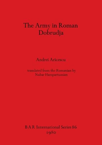 Cover image for The Army in Roman Dobrudja