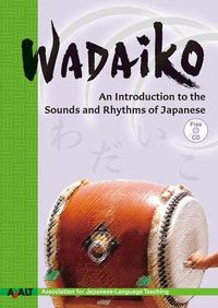 Cover image for Wadaiko: An Introduction to the Sounds and Rhythms of Japanese