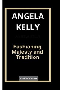 Cover image for Angela Kelly