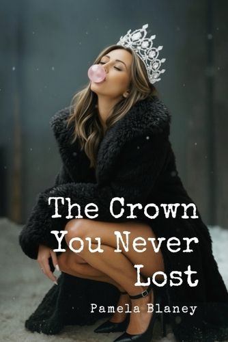Cover image for The Crown You Never Lost