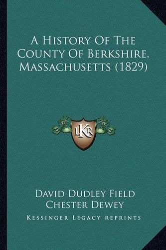 A History of the County of Berkshire, Massachusetts (1829)