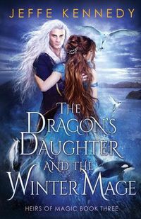 Cover image for The Dragon's Daughter and the Winter Mage