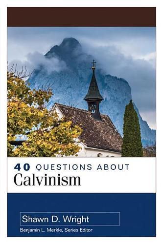 Cover image for 40 Questions about Calvinism