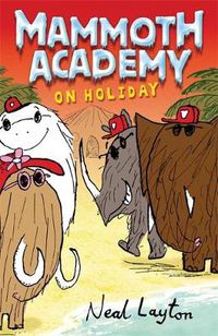 Cover image for Mammoth Academy: Mammoth Academy On Holiday