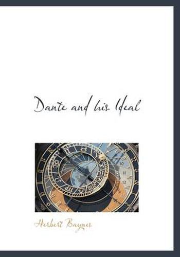 Cover image for Dante and His Ideal