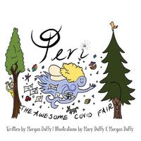 Cover image for Peri the Awesome COVID Fairy