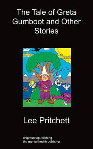 Cover image for The Tale Of Greta Gumboot And Other Stories