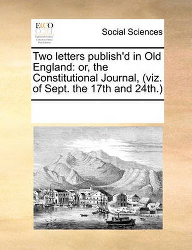 Cover image for Two Letters Publish'd in Old England