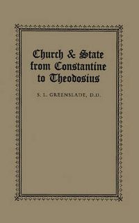 Cover image for Church & State from Constantine to Theodosius