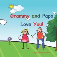 Cover image for Grammy and Papa Love You!: Young couple