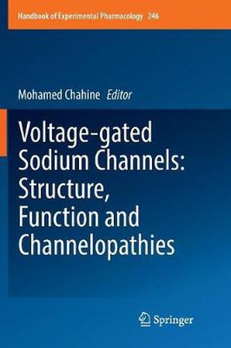 Cover image for Voltage-gated Sodium Channels: Structure, Function and Channelopathies