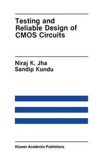 Cover image for Testing and Reliable Design of CMOS Circuits