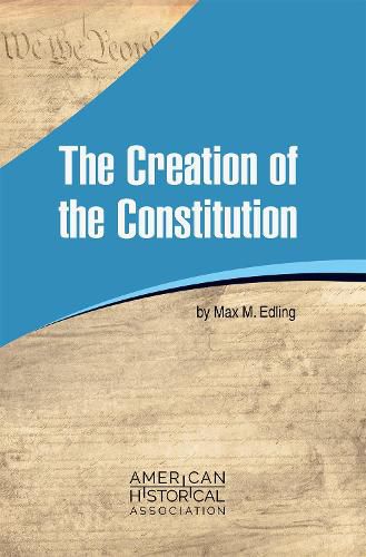 Cover image for The Creation of the Constitution