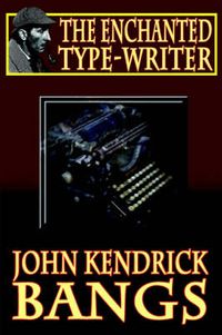 Cover image for The Enchanted Type-Writer