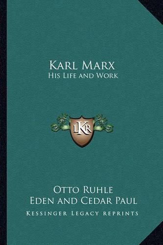 Karl Marx: His Life and Work