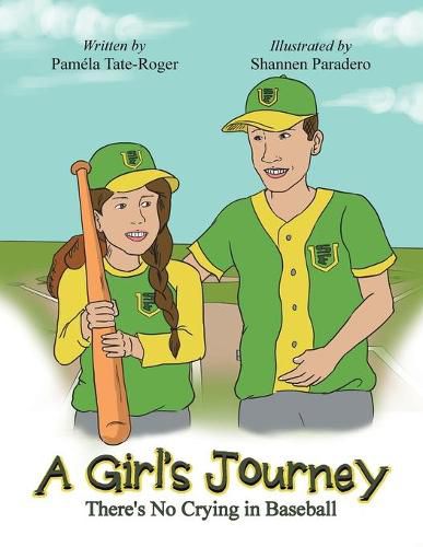 Cover image for A Girl's Journey: There's No Crying in Baseball